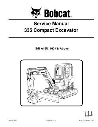 BOBCAT 335 COMPACT EXCAVATOR Service Repair Manual Instant Download (SN A16U11001 & Above)
