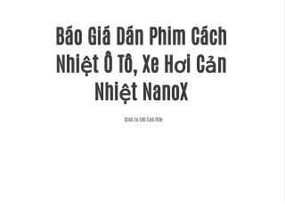Báo Giá Dán Phim Cách Nhiệt Ô Tô, Xe Hơi Cản Nhiệt NanoX