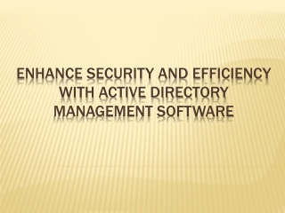 enhance security and efficiency with active directory management software