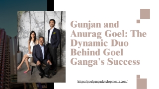 Gunjan and Anurag Goel The Dynamic Duo Behind Goel Ganga's Success
