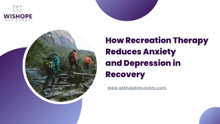 How Recreation Therapy Reduces Anxiety  and Depression in Recovery