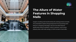 the allure of water features in shopping malls