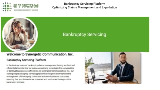 bankruptcy servicing platform optimizing claims
