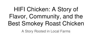 HIFI Chicken_ A Story of Flavor
