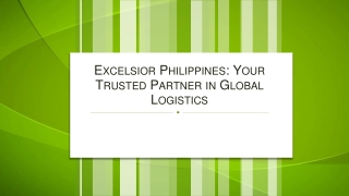 Excelsior Philippines Your Trusted Partner in Global Logistics