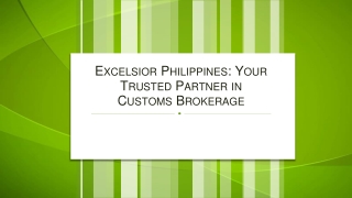 Excelsior Philippines Your Trusted Partner in Customs Brokerage