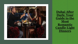 Dubai After Dark: Your Guide to the Most Romantic Candle Light Dinners