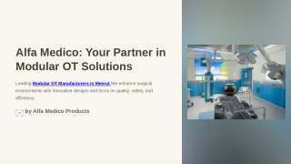 Modular OT Manufacturers in Meerut Alfa Medico’s Advanced Surgical Solutions