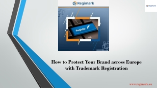How to Protect Your Brand across Europe with Trademark Registration