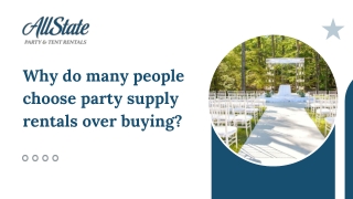 Why do many people choose party supply rentals over buying?