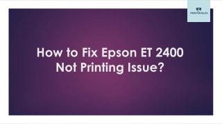 how to fix epson et 2400 not printing issue