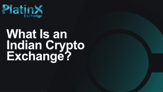 What Is an Indian Crypto Exchange