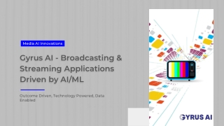GyrusAI - Broadcasting & Streaming Applications Driven by AI and ML