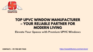 Top UPVC Window Manufacturer – Your Reliable Partner for Modern Living