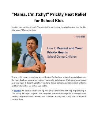 "Mama, I'm Itchy!" Prickly Heat Relief for School Kids