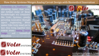 How Voler Systems Merges Analog Circuit Design with Biomedical Innovation