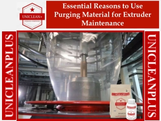 Essential Reasons to Use Purging Material for Extruder Maintenance
