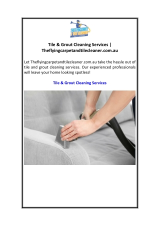 Tile & Grout Cleaning Services  Theflyingcarpetandtilecleaner.com.au
