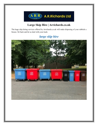 large skip hire arrichards co uk