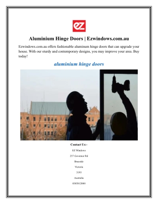 Aluminium Hinge Doors Ezwindows.com.au