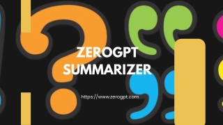 zerogpt summarizer