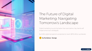 the future of digital marketing navigating