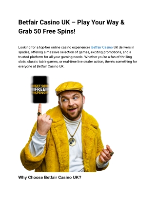 Betfair Casino UK – Play Your Way & Grab 50 Free Spins! - Google Docs
