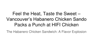 Vancouver’s Habanero Chicken
