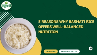 5 Reasons Why Basmati Rice Offers Well-balanced Nutrition