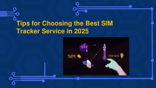Tips for Choosing the Best SIM Tracker Service in 2025