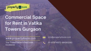 Commercial Space for Rent in Vatika Towers Gurgaon - Property4sure