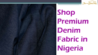 Shop Premium Denim Fabric in Nigeria