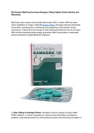 ED Solution Med1mg Purchase Kamagra 100mg Tablets Online Quickly and Effectively