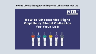 How to Choose the Right Capillary Blood Collector for Your Lab