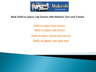 Book Delhi to Jaipur Cab Service with Mukesh Tour and Travels