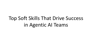 Top Soft Skills That Drive Success in Agentic AI Teams