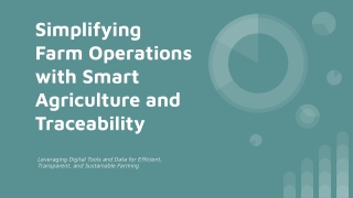 Simplifying Farm Operations with Smart Agriculture and Traceability