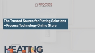 The Trusted Source for Plating Solutions – Process Technology Online Store