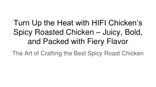 _HIFI Chicken’s Spicy Roasted Chicken
