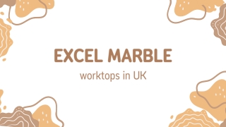 Excel  Marble for Best Bathroom and Kitchen Worktops London UK