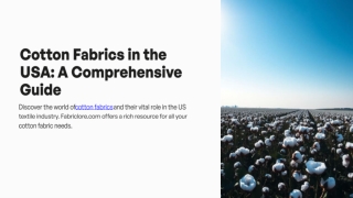 discover the world of cotton fabrics and their