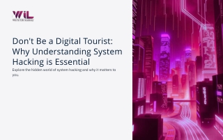Dont-Be-a-Digital-Tourist-Why-Understanding-System-Hacking-is-Essential.pdf