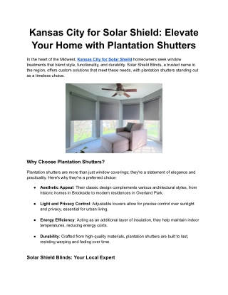 Kansas City for Solar Shield_ Elevate Your Home with Plantation Shutters