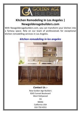 Kitchen Remodeling In Los Angeles  Newgoldenagebuilders.com
