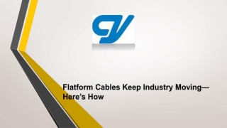 Flatform Cables Keep Industry Moving—Here’s How