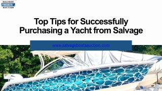 Top Tips for Successfully Purchasing a Yacht from Salvage