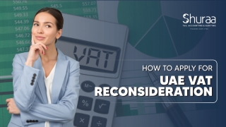 How to Apply for UAE VAT Reconsideration