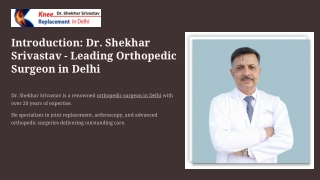 Introduction Dr. Shekhar Srivastav - Leading Orthopedic Surgeon in Delhi
