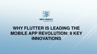 Why Flutter is Leading the Mobile App Revolution 9 Key Innovations