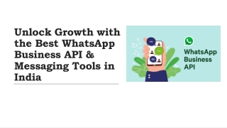 Unlock Growth with the Best WhatsApp Business API & Messaging Tools in India